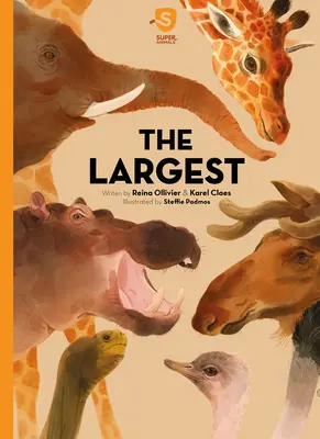 Superanimales: los más grandes - Super Animals. the Largest