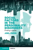 Factores sociales en los trastornos de la personalidad: Encontrar un nicho - Social Factors in the Personality Disorders: Finding a Niche