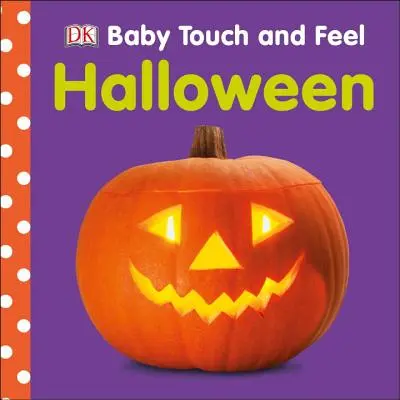 Toca y siente: Halloween - Baby Touch and Feel: Halloween