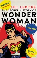 La historia secreta de Wonder Woman - Secret History of Wonder Woman