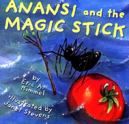 Anansi y el bastón mágico - Anansi and the Magic Stick