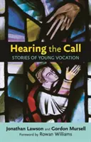 Oír la llamada: Historias de vocación joven - Hearing the Call: Stories Of Young Vocation