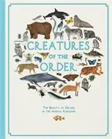 Creatures of the Order (Evans Fay (Senior Commissioning Editor))