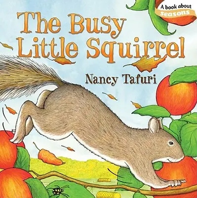 La ardillita ocupada - The Busy Little Squirrel