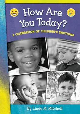 ¿Cómo estás hoy? Una celebración de las emociones infantiles - How Are You Today? A Celebration of Children's Emotions