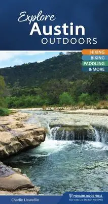 Explore Austin al aire libre: senderismo, ciclismo, remo y mucho más - Explore Austin Outdoors: Hiking, Biking, Paddling, & More