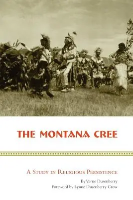 Los cree de Montana: Un estudio sobre la persistencia religiosa - The Montana Cree: A Study in Religious Persistence