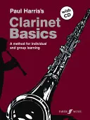 Fundamentos del Clarinete: Un Método para el Aprendizaje Individual y en Grupo, Libro y CD [Con CD (Audio)] - Clarinet Basics: A Method for Individual and Group Learning, Book & CD [With CD (Audio)]