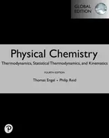 Physical Chemistry: Termodinámica, Termodinámica Estadística y Cinética, Edición Global - Physical Chemistry: Thermodynamics, Statistical Thermodynamics, and Kinetics, Global Edition