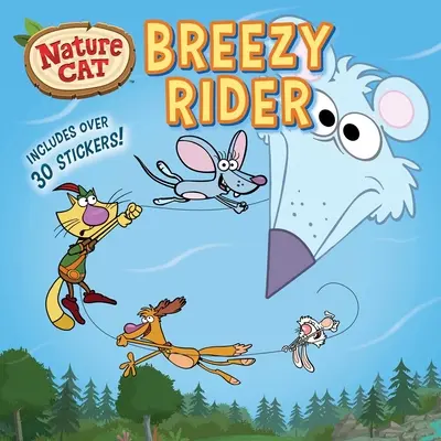 Gato de la naturaleza: Breezy Rider - Nature Cat: Breezy Rider