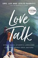 Hablemos de amor: Hablen el idioma del otro como nunca antes lo habían hecho - Love Talk: Speak Each Other's Language Like You Never Have Before