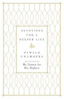 Devociones para una vida más profunda: Un devocionario diario - Devotions for a Deeper Life: A Daily Devotional