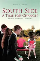 South Side: La hora del cambio - South Side: A Time for Change!