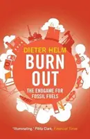 Burn Out: El fin de los combustibles fósiles - Burn Out: The Endgame for Fossil Fuels