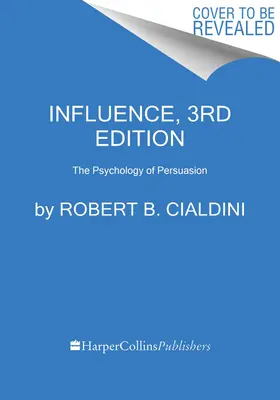 Influencia: La psicología de la persuasión - Influence: The Psychology of Persuasion