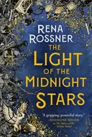 La luz de las estrellas de medianoche - La bella e intemporal historia de amor, pérdida y hermandad - Light of the Midnight Stars - The beautiful and timeless tale of love, loss and sisterhood