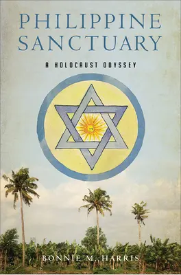 Santuario filipino: Una odisea del Holocausto - Philippine Sanctuary: A Holocaust Odyssey