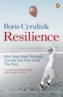 Resiliencia: cómo tu fuerza interior puede liberarte del pasado - Resilience - How your inner strength can set you free from the past