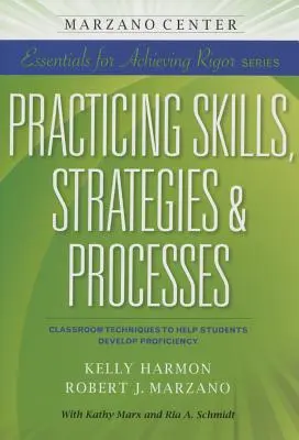 Practicando habilidades, estrategias y procesos: Técnicas de aula para ayudar a los alumnos a desarrollar su competencia - Practicing Skills, Strategies & Processes: Classroom Techniques to Help Students Develop Proficiency