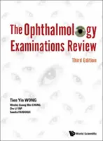 Ophthalmology Examinations Review, the (Tercera edición) - Ophthalmology Examinations Review, the (Third Edition)