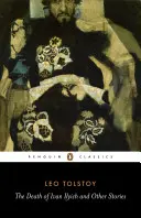 La muerte de Iván Ilich y otros cuentos - Death of Ivan Ilyich and Other Stories