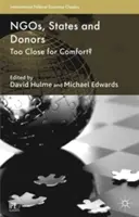 ONG, Estados y donantes: ¿Demasiado cerca para la comodidad? - NGOs, States and Donors: Too Close for Comfort?