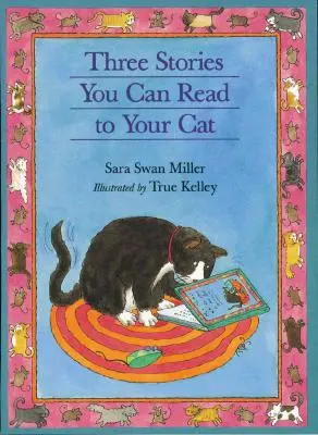 Tres cuentos que puedes leer a tu gato - Three Stories You Can Read to Your Cat