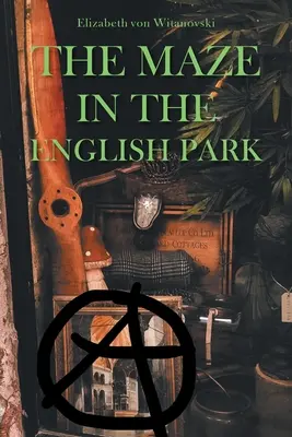 El laberinto del parque inglés: Una novela negra histórica - The Maze In the English Park: A Historical Crime Novella