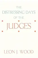 Los angustiosos días de los jueces - The Distressing Days of the Judges