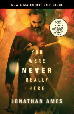 Nunca estuviste realmente aquí (Movie Tie-In) - You Were Never Really Here (Movie Tie-In)