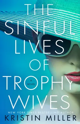 La vida pecaminosa de las esposas trofeo - The Sinful Lives of Trophy Wives