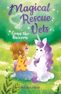 Magical Rescue Vets: Oona el Unicornio - Magical Rescue Vets: Oona the Unicorn