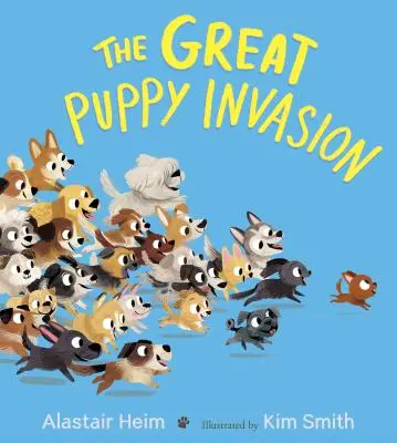 La gran invasión de los cachorros (Libro de cartón acolchado) - The Great Puppy Invasion (Padded Board Book)