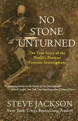 No Stone Unturned: La verdadera historia de los principales investigadores forenses del mundo - No Stone Unturned: The True Story of the World's Premier Forensic Investigators