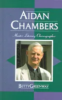 Aidan Chambers Maestro coreógrafo literario - Aidan Chambers: Master Literary Choreographer