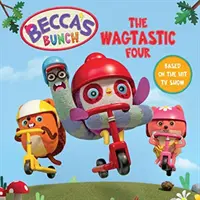 La pandilla de Becca: Los cuatro Wagtastic - Becca's Bunch: The Wagtastic Four