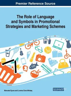 El papel del lenguaje y los símbolos en las estrategias de promoción y comercialización - The Role of Language and Symbols in Promotional Strategies and Marketing Schemes