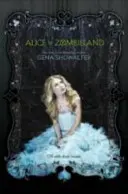 Alicia en Zombieland - Alice in Zombieland