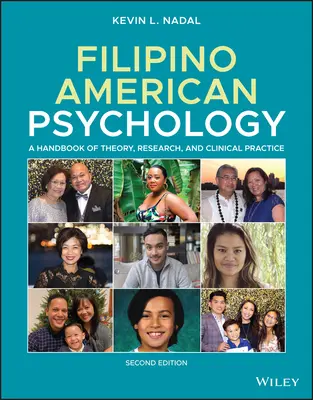 Filipino American Psychology: Un manual de teoría, investigación y práctica clínica - Filipino American Psychology: A Handbook of Theory, Research, and Clinical Practice