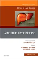 Enfermedad hepática alcohólica, un número de Clinics in Liver Disease - Alcoholic Liver Disease, An Issue of Clinics in Liver Disease