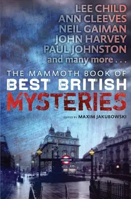 The Mammoth Book of Best British Mysteries, Volumen 10 - The Mammoth Book of Best British Mysteries, Volume 10