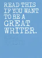 Lee esto si quieres ser un gran escritor - Read This If You Want to Be a Great Writer