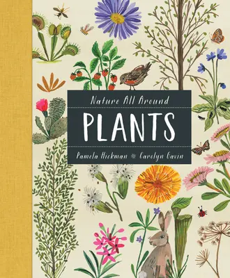 La naturaleza nos rodea: Plantas - Nature All Around: Plants