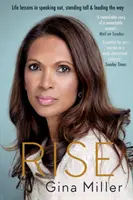 Rise: Lecciones de vida para alzar la voz, mantenerse firme y liderar el camino - Rise: Life Lessons in Speaking Out, Standing Tall & Leading the Way