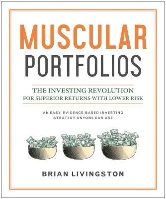 Carteras musculares: La revolución inversora para rendimientos superiores con menor riesgo - Muscular Portfolios: The Investing Revolution for Superior Returns with Lower Risk