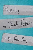 Sonrisas y cinta adhesiva - Smiles & Duct Tape