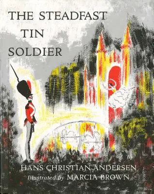 El soldadito de plomo - Steadfast Tin Soldier