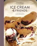 Food52 Helados y Amigos: 60 Recipes and Riffs [Un libro de cocina] - Food52 Ice Cream and Friends: 60 Recipes and Riffs [A Cookbook]