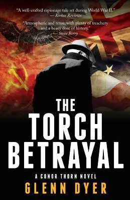 La traición de la antorcha: Un thriller de espionaje clásico de la Segunda Guerra Mundial - The Torch Betrayal: A Classic World War II Spy Thriller