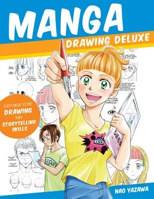 Dibujo Manga Deluxe: Potencie sus habilidades para dibujar y contar historias - Manga Drawing Deluxe: Empower Your Drawing and Storytelling Skills